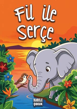 Fil ile Serçe - 1