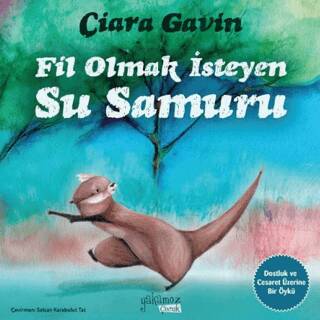Fil Olmak İsteyen Su Samuru - 1