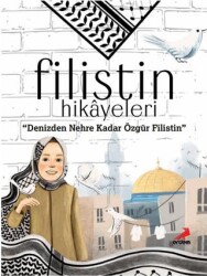 Filistin Hikayeleri, Denizden Nehre Kadar Özgür Filistin - 1