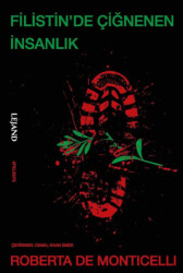 Filistin’de Çiğnenen İnsanlık - Lejand
