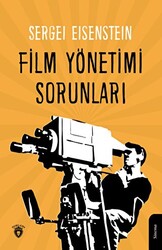 Film Yönetimi Sorunları - 1