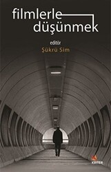 Filmlerle Düşünmek - Kriter Yayınları