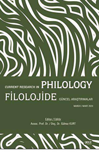 Filolojide Güncel Araştırmalar - Current Research in Philology - 1
