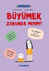 Filozof Çocuk : Büyümek Zorunda mıyım? - 1