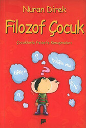 Filozof Çocuk Çocuklarla Felsefe Konuşmaları - 1