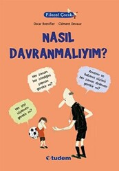 Filozof Çocuk : Nasıl Davranmalıyım? - 1