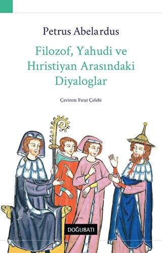 Filozof, Yahudi ve Hıristiyan Arasındaki Diyaloglar - 1