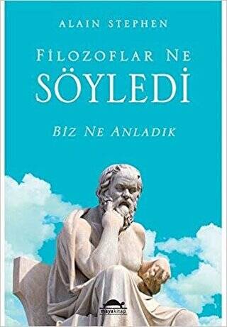 Filozoflar Ne Söyledi Biz Ne Anladık - 1