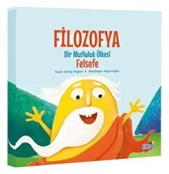 Filozofya - Bir Mutluluk Ülkesi: Felsefe - 1