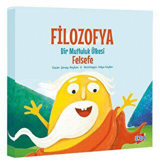Filozofya - Bir Mutluluk Ülkesi: Felsefe - 1