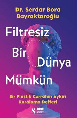 Filtresiz Bir Dünya Mümkün - 1