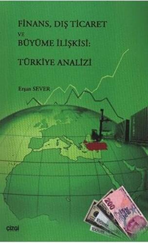 Finans, Dış Ticaret ve Büyüme İlişkisi: Türkiye Analizi - 1