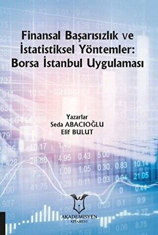 Finansal Başarısızlık ve İstatistiksel Yöntemler: Borsa İstanbul Uygulaması - 1