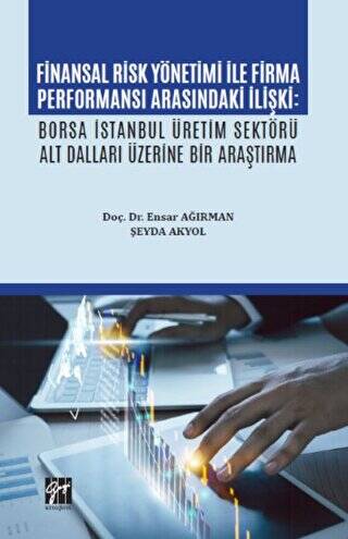 Finansal Risk Yönetimi İle Firma Performansı Arasındaki İlişki - 1