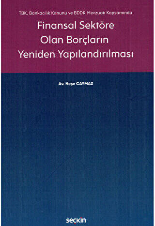 Finansal Sektöre Olan Borçların Yeniden Yapılandırılması - 1
