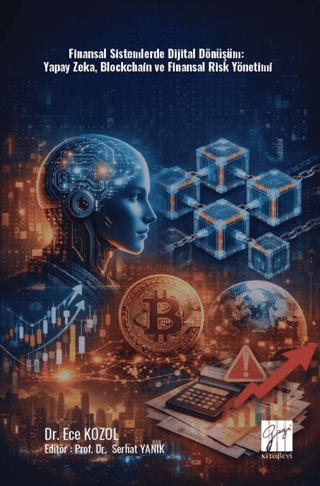 Finansal Sistemlerde Dijital Dönüşüm: Yapay Zeka, Blockchain ve Finansal Risk Yönetimi - 1