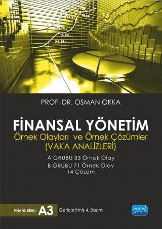 Finansal Yönetim Örnek Olayları ve Örnek Çözümler - 1