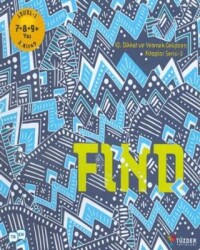Find - IQ Dikkat ve Yetenek Geliştiren Kitaplar Serisi -3 Level 1 7-8-9 Yaş - TÜZDER Yayınları