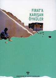 Fırat`a Karışan Öyküler - 1