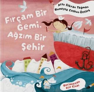 Fırçam Bir Gemi, Ağzım Bir Şehir - 1