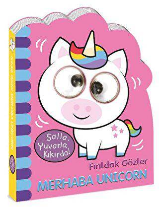 Fırıldak Gözler - Merhaba Unicorn - 1