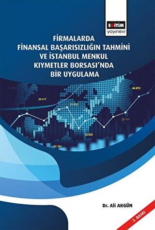 Firmalarda Finansal Başarısızlığın Tahmini Ve İstanbul Menkul Kıymetler Borsası’nda Bir Uygulama - 1