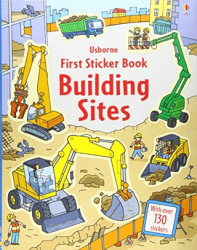First Sticker Book: Building Sites - Usborne