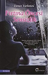 Fırtına Öncesi Sensizlik - 1