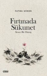 Fırtınada Sükunet - Çizgi Kitabevi Yayınları