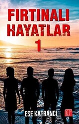 Fırtınalı Hayatlar 1 - 1