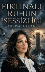 Fırtınalı Ruhun Sessizliği - Serüven Yayınevi