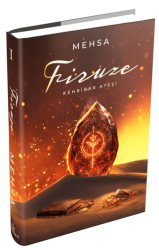 Firuze 1: Kehribar Ateşi - Ephesus Yayınları