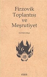 Firzovik Toplantısı ve Meşrutiyet - 1