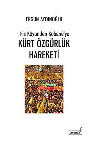 Fis Köyünden Kobane’ye Kürt Özgürlük Hareketi - 1