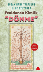 Fısıldanan Kimlik “Dönme” - Kırmızı Kedi Yayınevi
