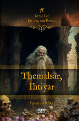Fısıltı; Bir Kabal: Kitap İki - Themalsar, İhtiyar - Kule Kitap