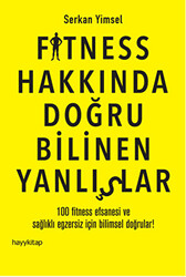 Fitness Hakkında Doğru Bilinen Yanlışlar - 1