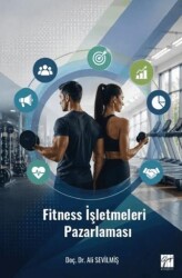 Fitness İşletmeleri Pazarlaması - Gazi Kitabevi