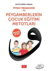 Fıtrat Pedagojisi 2 - Peygamberlerin Çocuk Eğitimi Metotları - Aile Yayınları