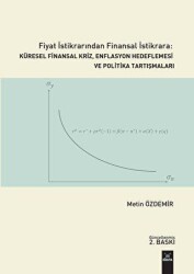 Fiyat İstikrarından Finansal İstikrara Küresel Finansal Kriz, Enflasyon Hedeflemesi ve Politika Tartışmaları - 1