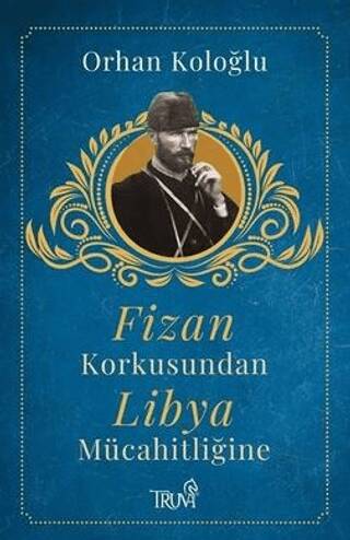 Fizan Korkusundan Libya Mücahitliğine - 1