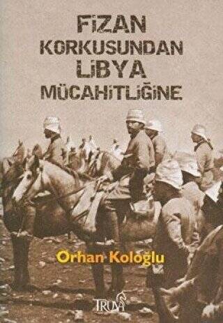 Fizan Korkusundan Libya Mücahitliğine - 1