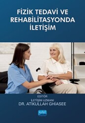 Fizik Tedavi ve Rehabilitasyonda İletişim - Nobel Akademik Yayıncılık