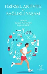 Fiziksel Aktivite ve Sağlıklı Yaşam - 1