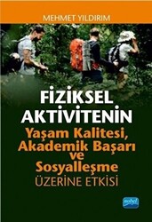 Fiziksel Aktivitenin Yaşam Kalitesi, Akademik Başarı ve Sosyalleşme Üzerine Etkisi - 1