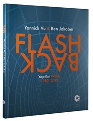 Flash Back - Yannick Vu & Ben Jakober Yapıtlar: 1982-2012 - 1