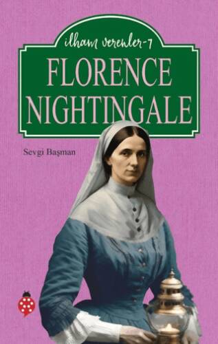 Florence Nightingale - İlham Verenler 7 - 1