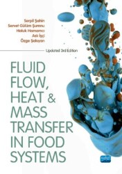 Fluid Flow Heat And Mass Transfer İn Food Systems - Nobel Akademik Yayıncılık