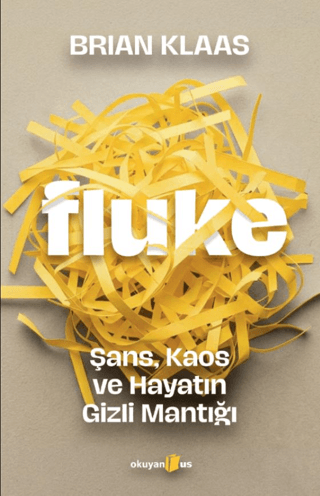 Fluke: Şans, Kaos ve Hayatın Gizli Mantığı - 1