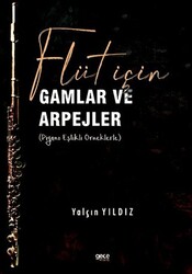 Flüt için Gamlar ve Arpejler Piyano Eşlikli Örneklerle - 1